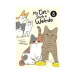 My Cat Is Such a Weirdo (Manga) Volume 08