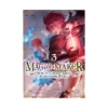 9798893739824 Magic Maker: How to Create Magic in Another World (Manga) Volume 03