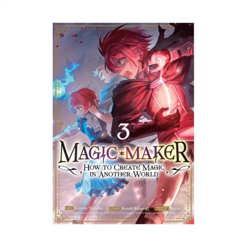 Magic Maker: How to Create Magic in Another World (Manga) Volume 03