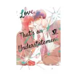 Love, That's an Understatement (Manga) Volume 03