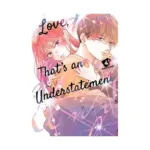 Love, That's an Understatement (Manga) Volume 04