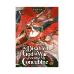 After the Disabled God of War Became My Concubine (Novel) Volume 01