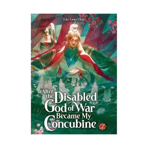 After the Disabled God of War Became My Concubine (Novel) Volume 02