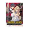 9798895611043 Rebel Hero: I Will Use My Skills to Control the Scheming Princess's Heart and Body (Manga) Volume 01