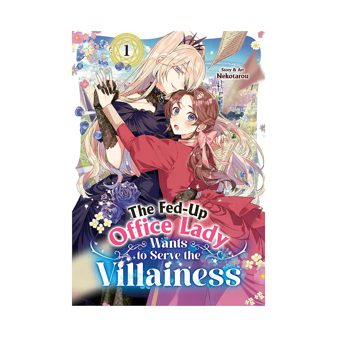 The Fed-Up Office Lady Wants to Serve the Villainess (Manga) Volume 01
