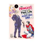 The Princess I Loved in My Past Life Is Now a Middle-Aged Dad (Manga) Volume 01