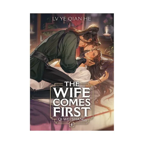 9798895611203 The Wife Comes First: Qi Wei Shang (Novel) Volume 01