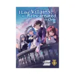 I Like Villains, So I Reincarnated as One (Light Novel) Volume 01