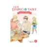 Our Dining Table: Seconds, Please! (Manga) Volume 01