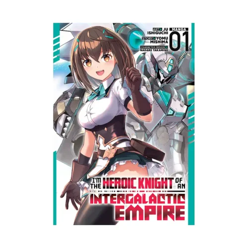 9798895612095 I'm the Heroic Knight of an Intergalactic Empire! (Manga) Volume 01