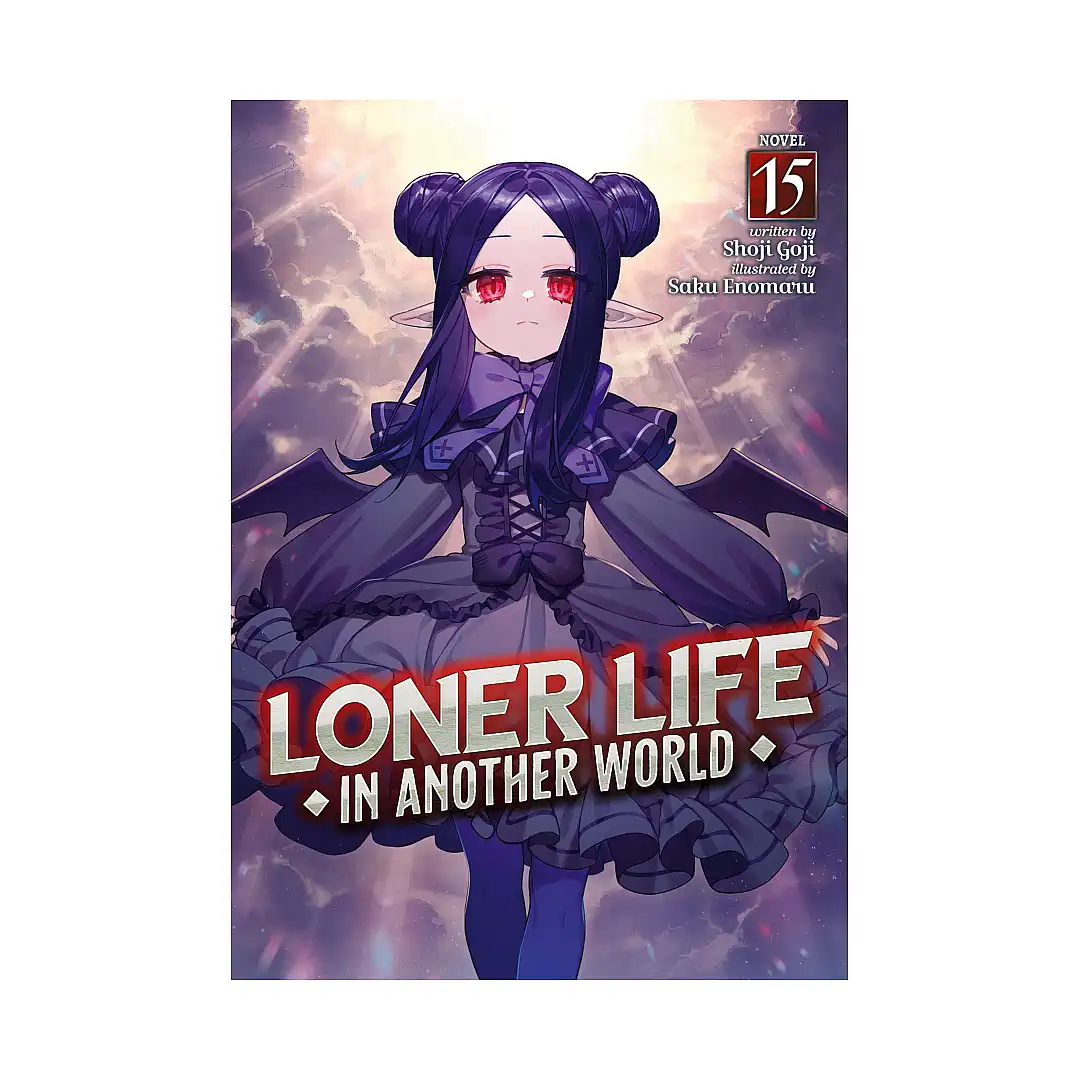 Loner Life in Another World (Light Novel) Volume 15