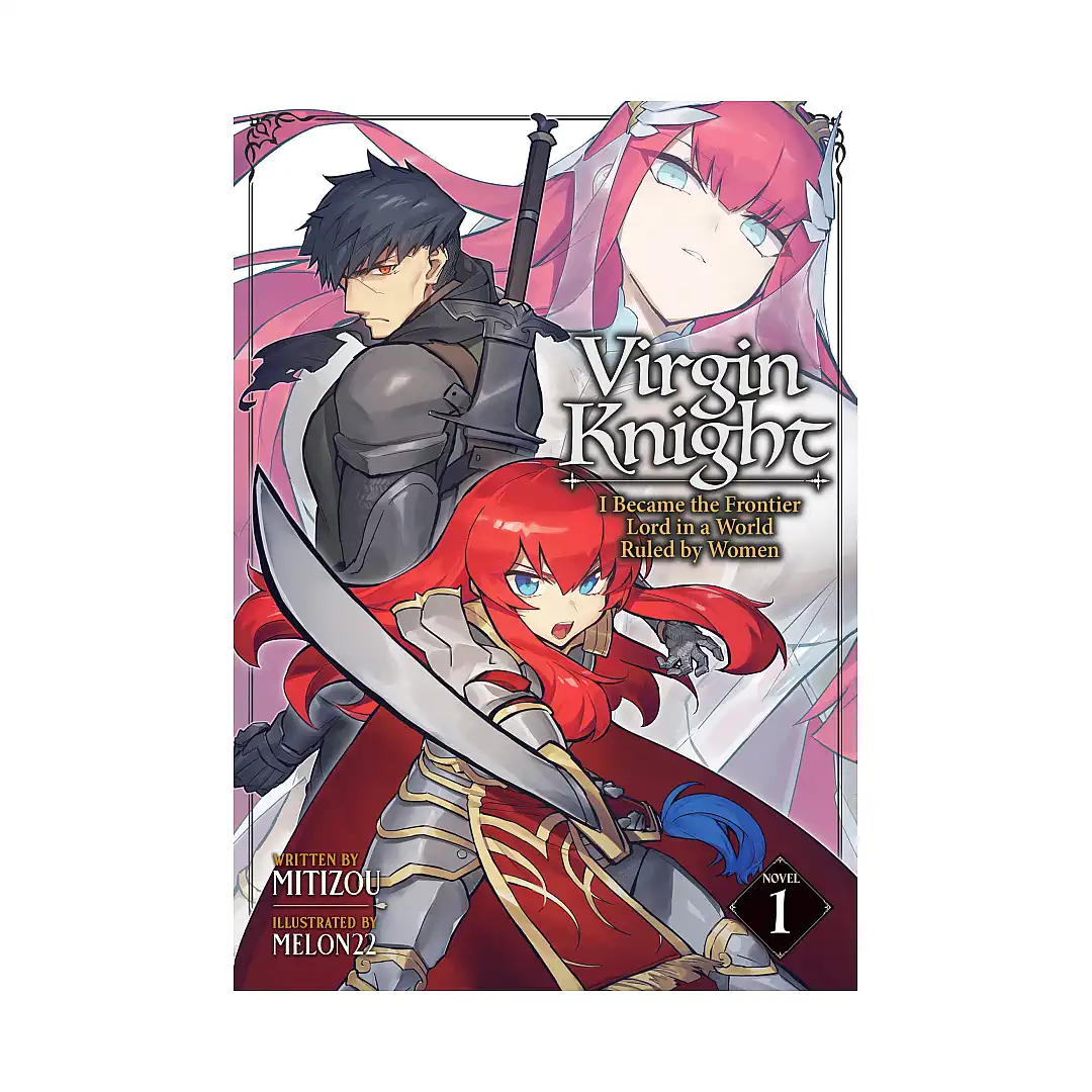 Virgin Knight: I Became the Frontier Lord in a World Ruled by Women (Light Novel) Volume 01