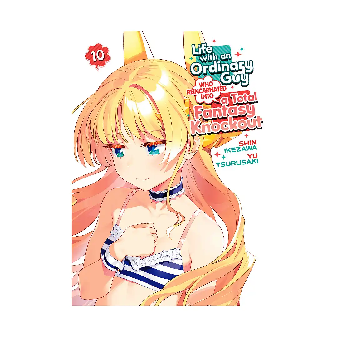 9798895613726 Life with an Ordinary Guy Who Reincarnated Into a Total Fantasy Knockout (Manga) Volume 10