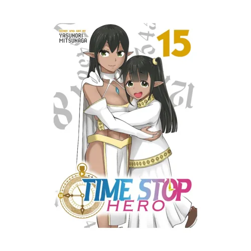 Time Stop Hero (Manga) Volume 15