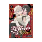 I Won't Let Mistress Suck My Blood (Manga) Volume 01