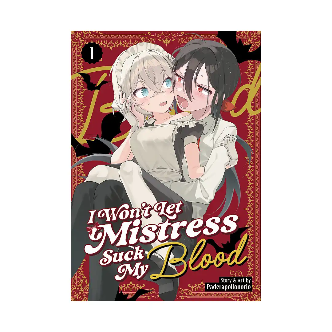 I Won't Let Mistress Suck My Blood (Manga) Volume 01