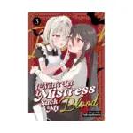 I Won't Let Mistress Suck My Blood (Manga) Volume 03