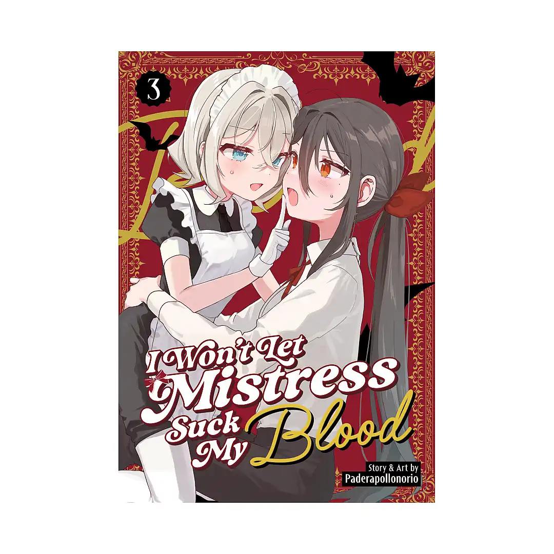 I Won't Let Mistress Suck My Blood (Manga) Volume 03
