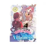 The Fed-Up Office Lady Wants to Serve the Villainess (Manga) Volume 04