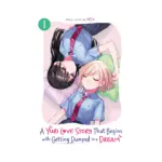 A Yuri Love Story That Begins with Getting Dumped in a Dream (Manga) Volume 01