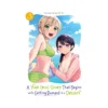 A Yuri Love Story That Begins with Getting Dumped in a Dream (Manga) Volume 03