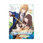 I'll Never Be Your Crown Princess!: Betrothed (Manga) Volume 03