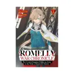 Romelia War Chronicle: The Count's Daughter Rallies an Army in the Wake of Mankind's Victory (Manga) Volume 01