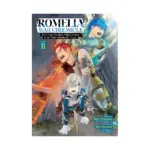 Romelia War Chronicle: The Count's Daughter Rallies an Army in the Wake of Mankind's Victory (Manga) Volume 02