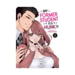 My Former Student Is a Hunk?! (Manga) Volume 01