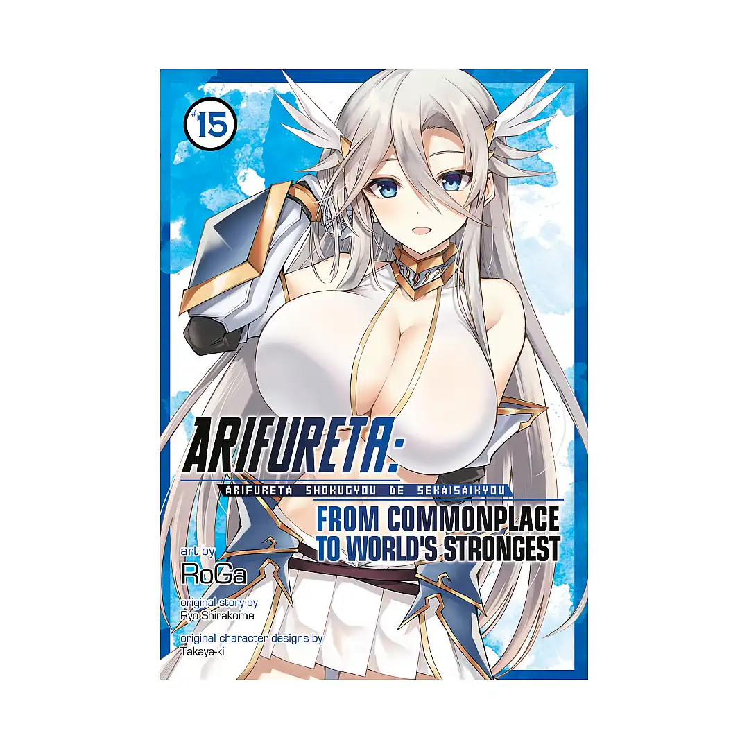 Arifureta: From Commonplace to World's Strongest (Manga) Volume 15