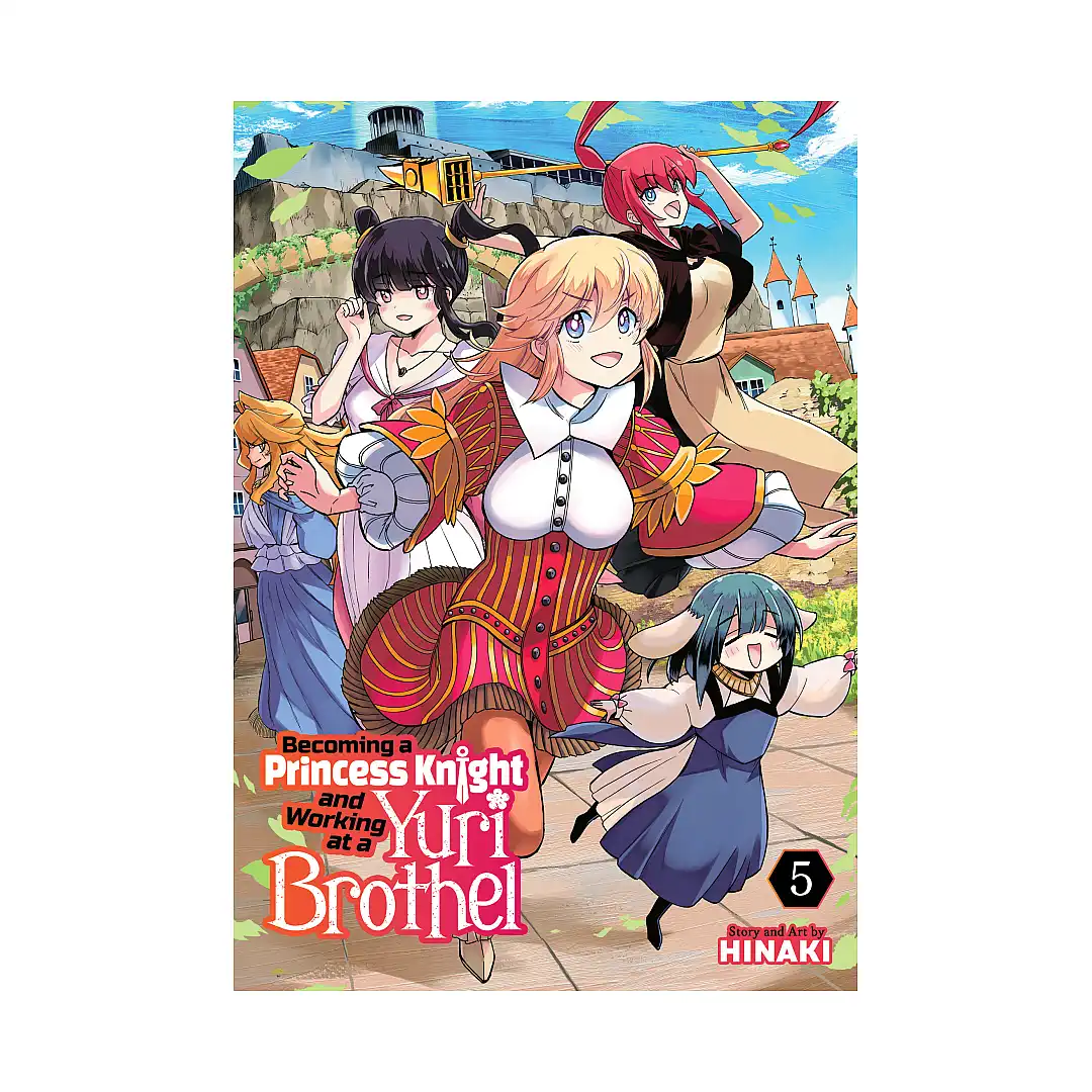 Becoming a Princess Knight and Working at a Yuri Brothel (Manga) Volume 05