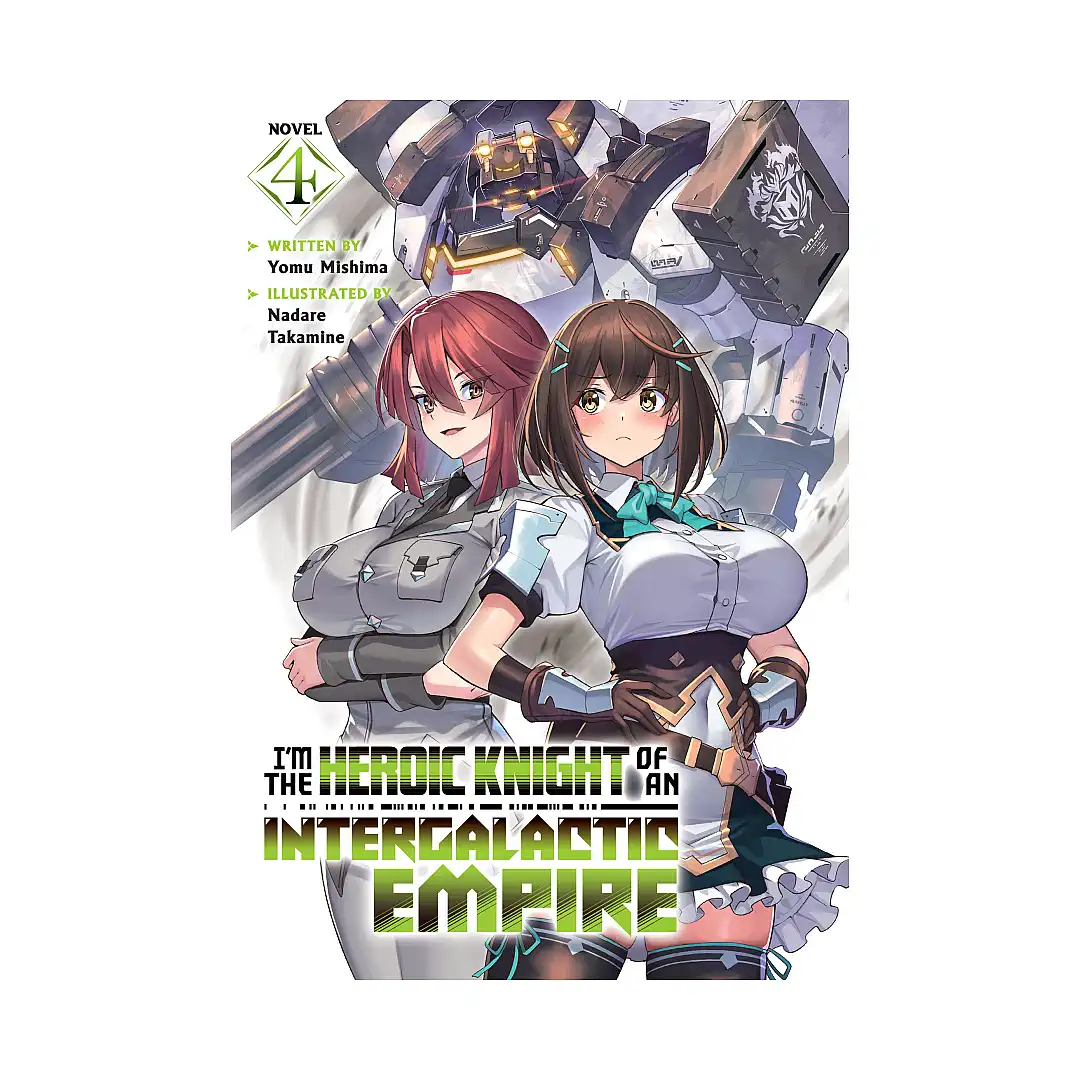 9798895616857 I'm the Heroic Knight of an Intergalactic Empire! (Light Novel) Volume 04