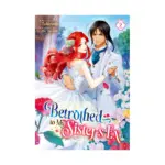 Betrothed to My Sister's Ex (Light Novel) Volume 02