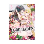 Don't Hold Back, Lord Hades (Manga) Volume 03