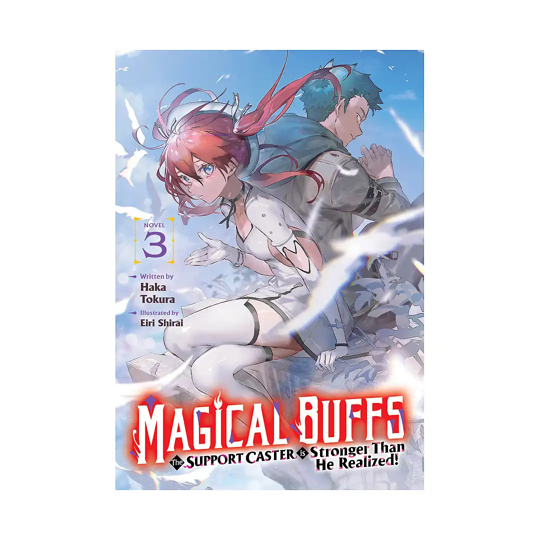 Magical Buffs: The Support Caster Is Stronger Than He Realized! (Light Novel) Volume 03