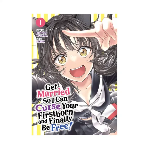 Get Married So I Can Curse Your Firstborn and Finally Be Free! (Manga) Volume 01