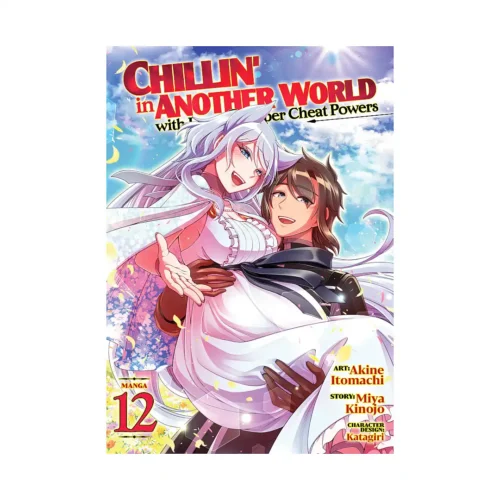 Chillin' in Another World with Level 2 Super Cheat Powers (Manga) Volume 12