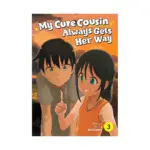 My Cute Cousin Always Gets Her Way (Manga) Volume 03