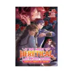 The Most Heretical Last Boss Queen: From Villainess to Savior (Light Novel) Volume 10
