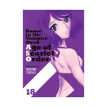 Dance in the Vampire Bund: Age of Scarlet Order (Manga) Volume 18