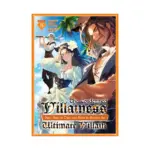 The Condemned Villainess Goes Back in Time and Aims to Become the Ultimate Villain (Light Novel) Volume 08