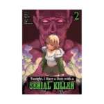Tonight, I Have a Date with a Serial Killer (Manga) Volume 02