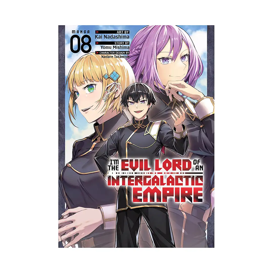 I'm the Evil Lord of an Intergalactic Empire! (Manga) Volume 08