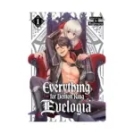 Everything for Demon King Evelogia (Manga) Volume 01