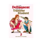 The Delinquent and the Transfer Student (Manga) Volume 02