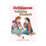 The Delinquent and the Transfer Student (Manga) Volume 03