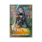 Hunting in Another World With My Elf Wife (Manga) Volume 07