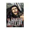 9798897654086 Gladiator Battle Life (Manga) Volume 01