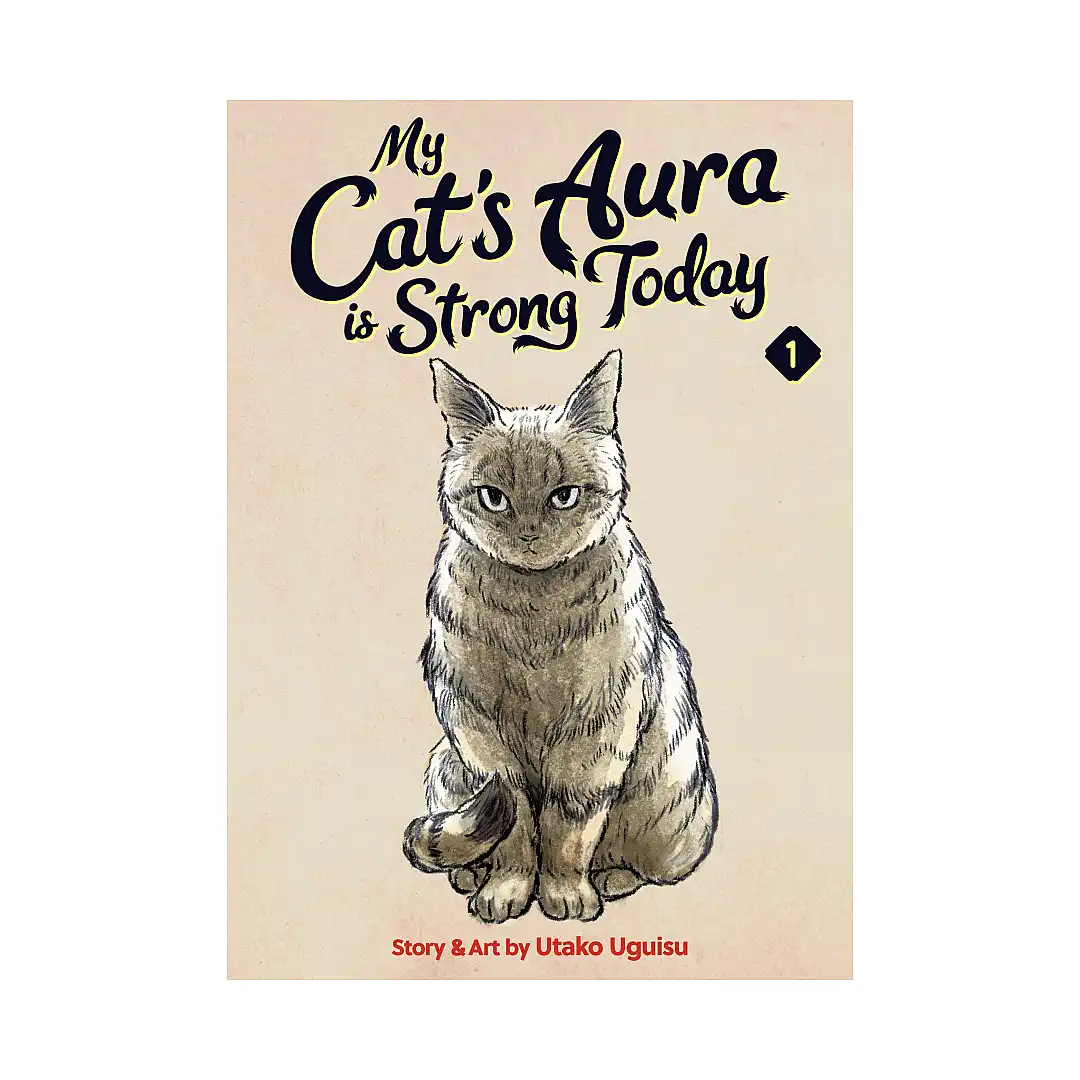 My Cat's Aura Is Strong Today (Manga) Volume 01