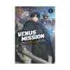 Venus Mission: I Was an Assassin-For-Hire Who Died, Now I'm Hunting Heroes in Another World (Light Novel) Volume 01